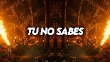 Thumbnail video Tu No Sabes