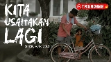 Thumbnail video Kita Usahakan Lagi