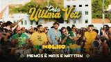 Thumbnail video Pela Última Vez - Ao Vivo