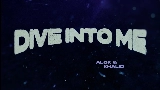 Thumbnail video Dive Into Me