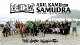Thumbnail video Aku, Kamu Dan Samudra