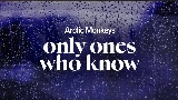 Thumbnail video Only Ones Who Know