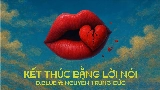 Thumbnail video Kết Thúc Bằng Lời Nói