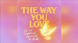 Thumbnail video The Way You Love (feat. Jon Keith)