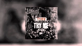 Thumbnail video Try Me - Remix