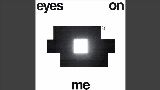 Thumbnail video Eyes On Me