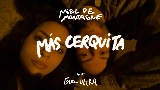 Thumbnail video Más Cerquita