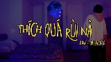 Thumbnail video Thích Quá Rùi Nà