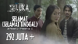 Thumbnail video Selamat (Selamat Tinggal)