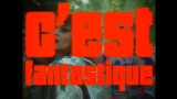 Thumbnail video C'est Fantastique