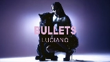 Thumbnail video Bullets