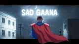 Thumbnail video Sad Gaana