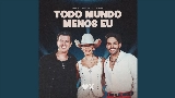 Thumbnail video Todo Mundo Menos Eu - Ao Vivo