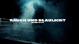 Thumbnail video RAUCH & BLAULICHT