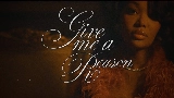 Thumbnail video Give Me A Reason (with Bryson Tiller)