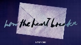 Thumbnail video how the heart breaks