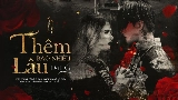 Thumbnail video Thêm Bao Nhiêu Lâu