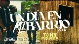 Thumbnail video Un Dia En Mi Barrio - Remix