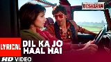 Thumbnail video Dil Kaa Jo Haal Hai