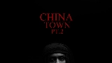 Thumbnail video Chinatown Pt 2