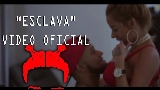 Thumbnail video Esclava - Remix
