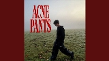Thumbnail video acne pants