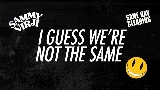 Thumbnail video I Guess We're Not The Same